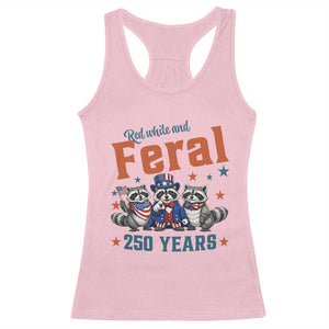 Funny Raccoon Red White And Feral America 250 Racerback Tank Top TS12 Light Pink Print Your Wear