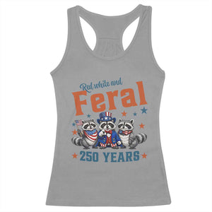 Funny Raccoon Red White And Feral America 250 Racerback Tank Top TS12 Sport Gray Print Your Wear