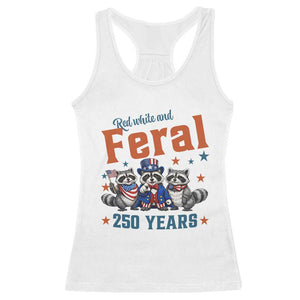 Funny Raccoon Red White And Feral America 250 Racerback Tank Top TS12 White Print Your Wear