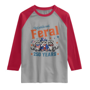 Funny Raccoon Red White And Feral USA 250 Anniversary Raglan Shirt TS12 Sport Gray Red Print Your Wear