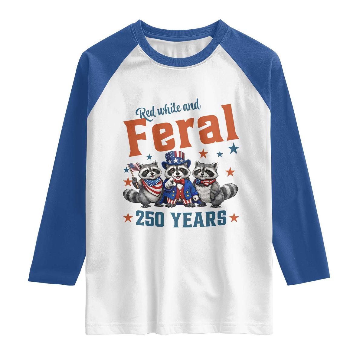 Funny Raccoon Red White And Feral USA 250 Anniversary Raglan Shirt TS12 White Royal Print Your Wear