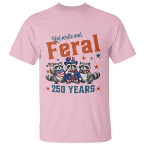 Funny Raccoon Red White And Feral USA 250 Anniversary T Shirt TS12 Light Pink Print Your Wear