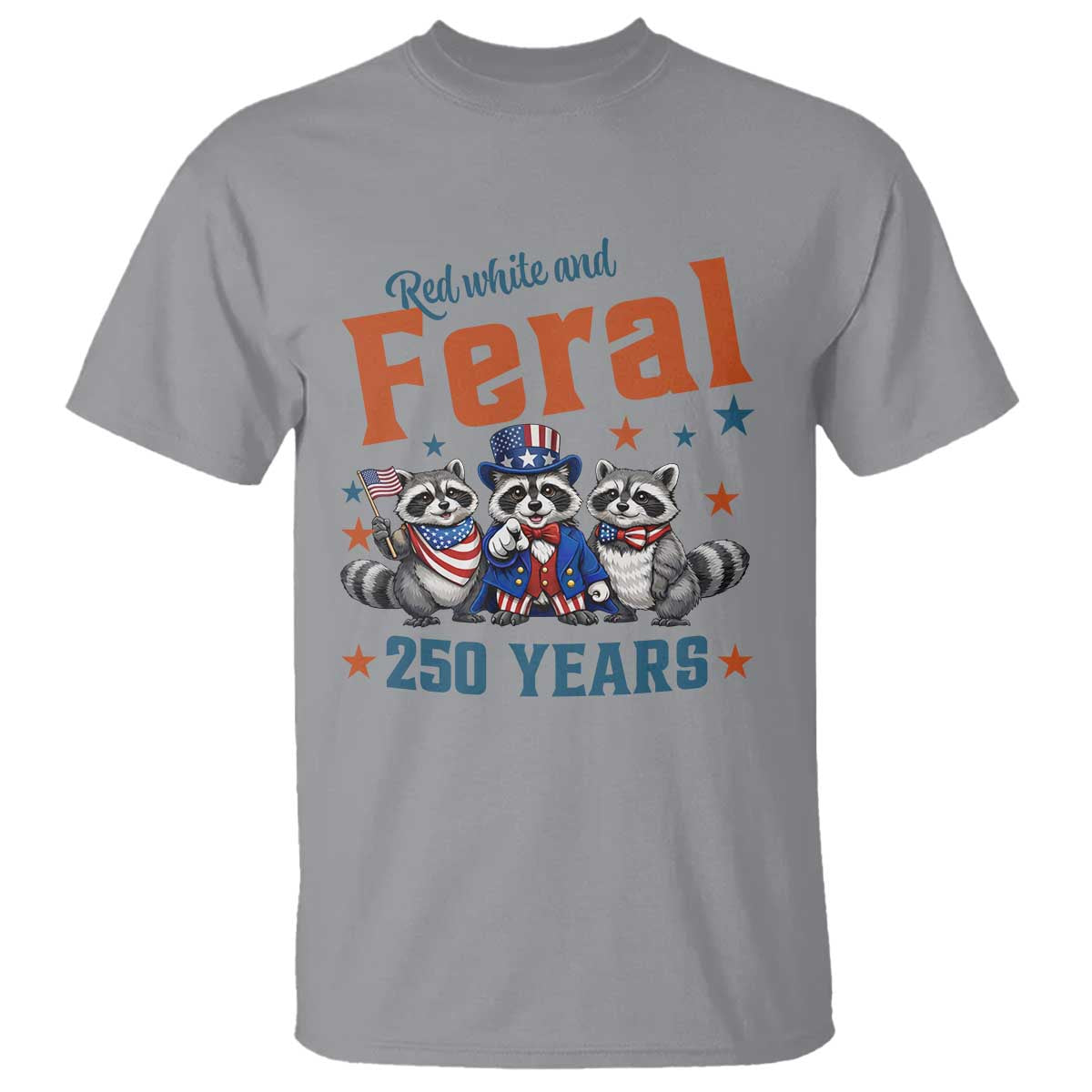 Funny Raccoon Red White And Feral USA 250 Anniversary T Shirt TS12 Sport Gray Print Your Wear