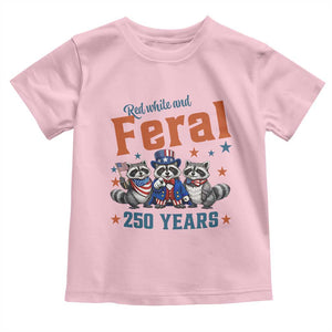 Funny Raccoon Red White And Feral America 250 Toddler T Shirt TS12 Light Pink Print Your Wear