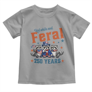 Funny Raccoon Red White And Feral America 250 Toddler T Shirt TS12 Sport Gray Print Your Wear