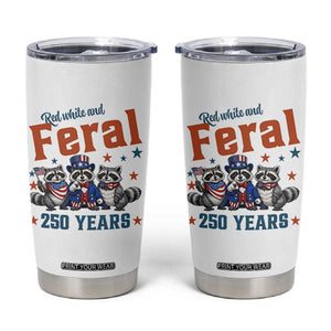Funny Raccoon Red White And Feral America 250 Tumbler Cup TS12 White Print Your Wear