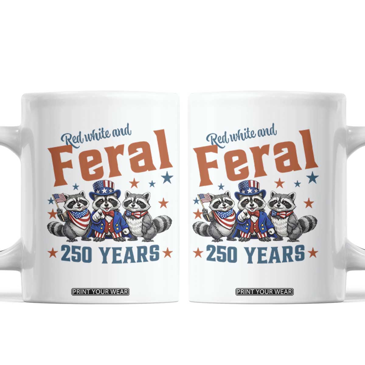 Funny Raccoon Red White And Feral America 250 Coffee Mug TS12 White Print Your Wear