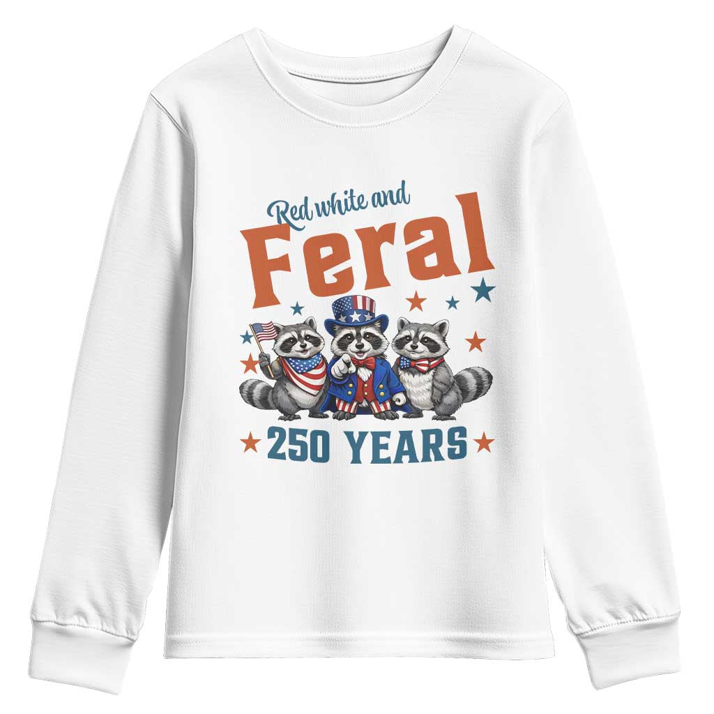 Funny Raccoon Red White And Feral America 250 Youth Sweatshirt TS12 White Print Your Wear