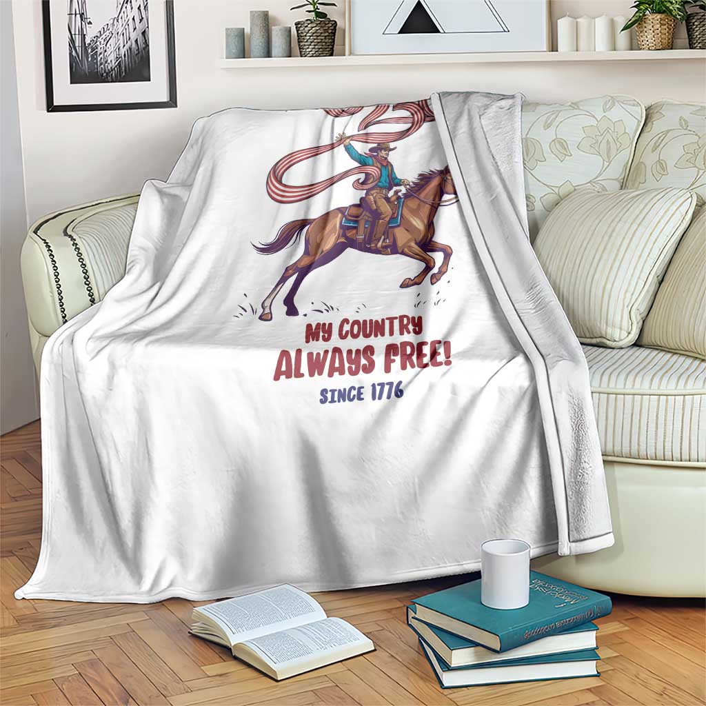 Funny Patriotic Cowboy Throw Blanket My Country Always Free USA Pride TS12 Print Your Wear
