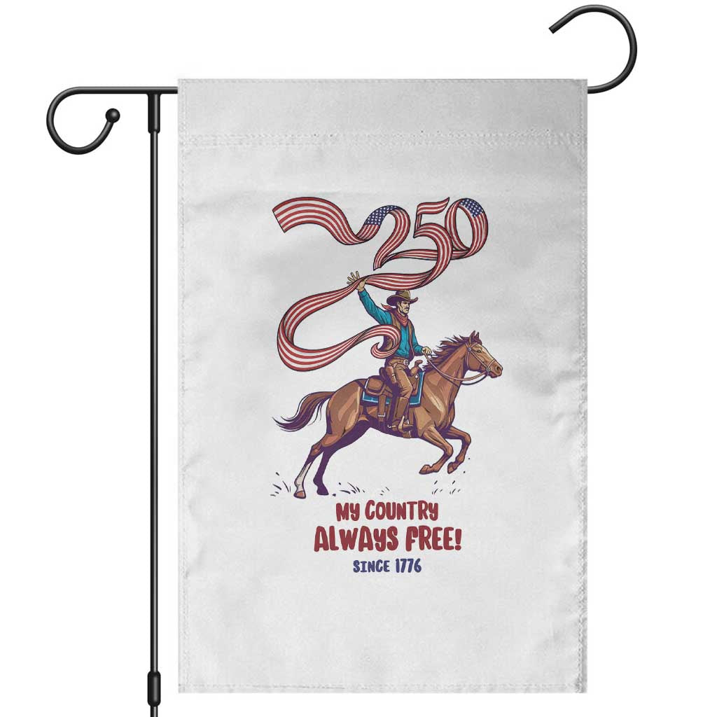 Funny Patriotic Cowboy Garden Flag My Country Always Free USA Pride TS12 White Print Your Wear