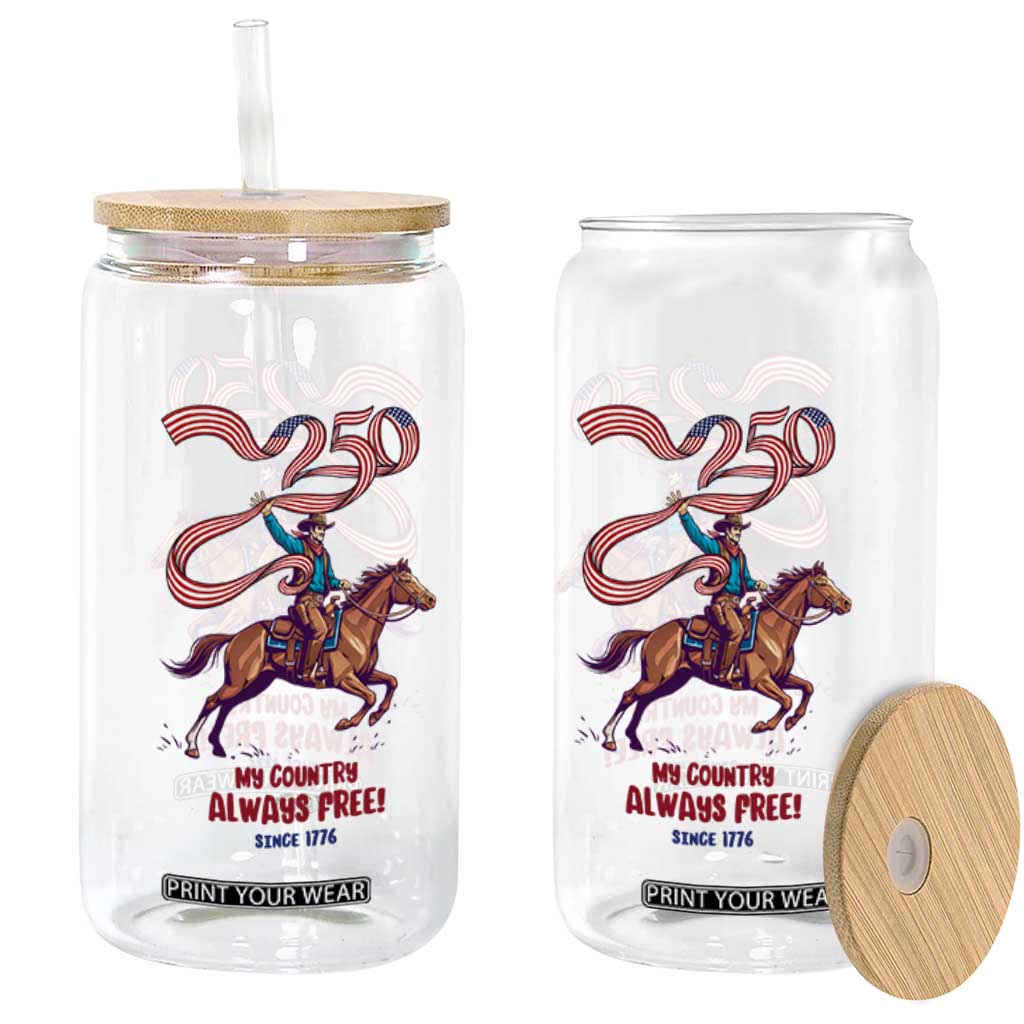 Funny Patriotic Cowboy Glass Can My Country Always Free USA Pride TS12 Print Your Wear