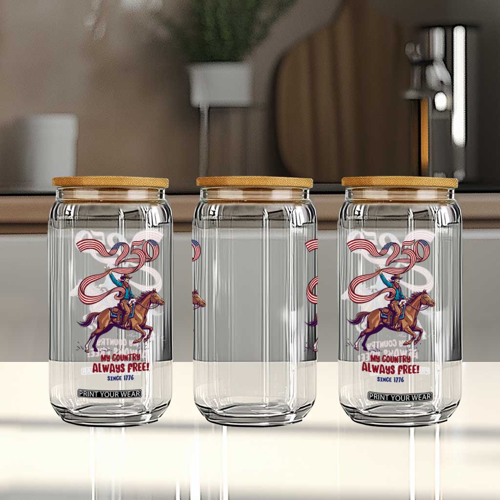Funny Patriotic Cowboy Glass Can My Country Always Free USA Pride TS12 Print Your Wear