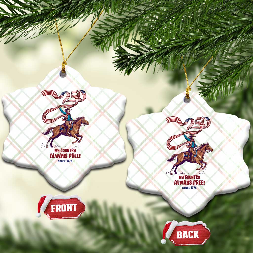 Funny Patriotic Cowboy Ceramic Ornament My Country Always Free USA Pride TS12 Print Your Wear