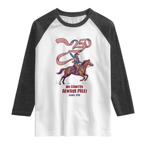 Funny Patriotic Cowboy Raglan Shirt My Country Always Free USA Pride TS12 White Heather Charcoal Print Your Wear