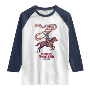 Funny Patriotic Cowboy Raglan Shirt My Country Always Free USA Pride TS12 White Navy Print Your Wear