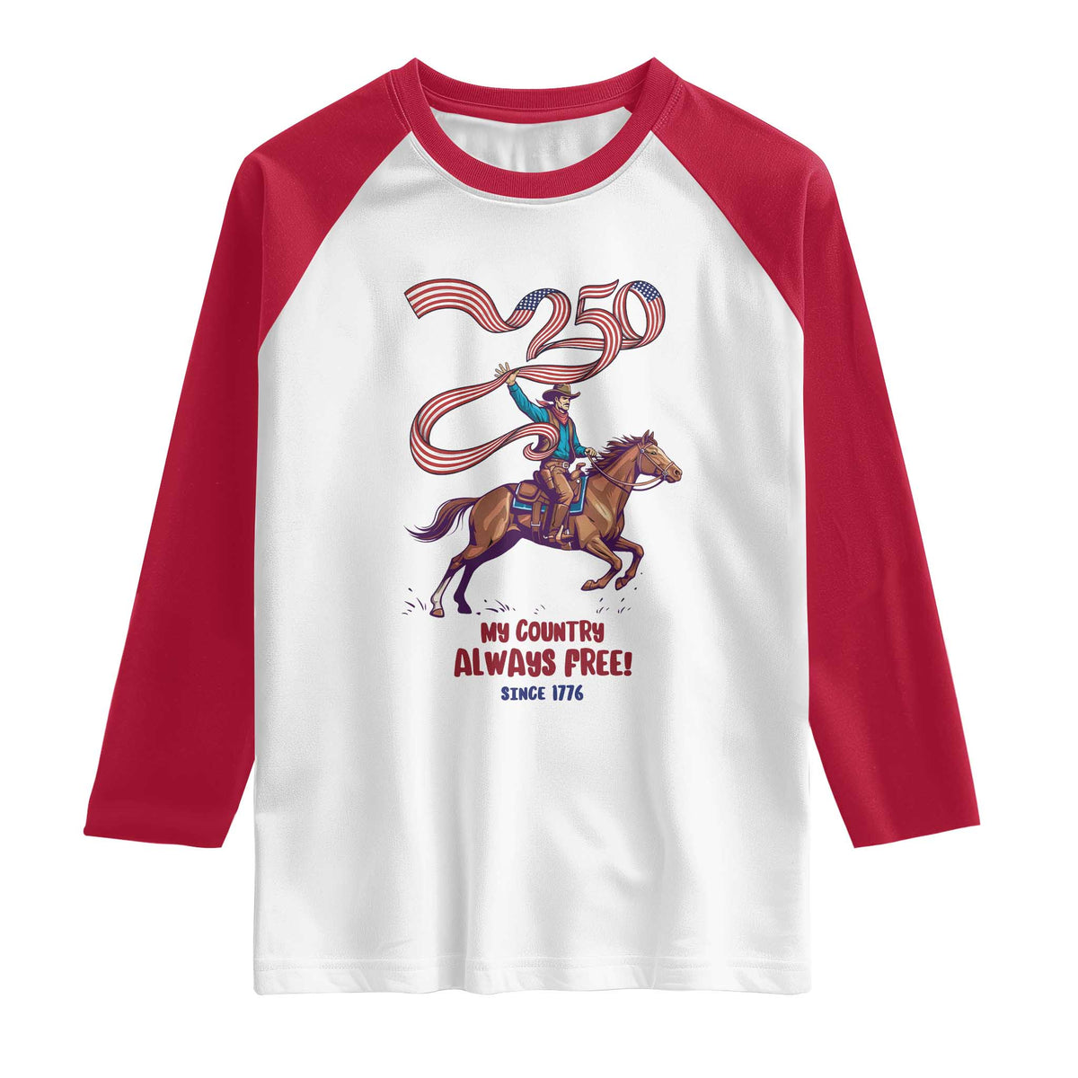 Funny Patriotic Cowboy Raglan Shirt My Country Always Free USA Pride TS12 White Red Print Your Wear