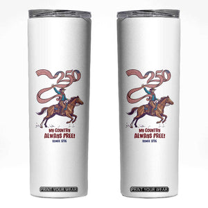 Funny Patriotic Cowboy Skinny Tumbler My Country Always Free USA Pride TS12 White Print Your Wear