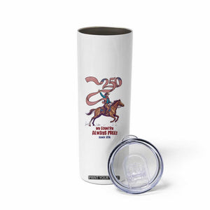 Funny Patriotic Cowboy Skinny Tumbler My Country Always Free USA Pride TS12 Print Your Wear