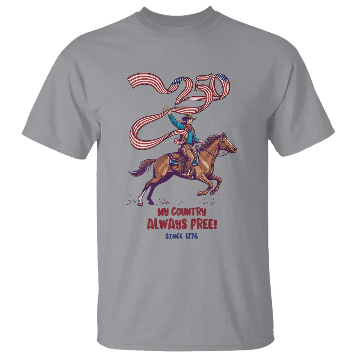 Funny Patriotic Cowboy T Shirt My Country Always Free USA Pride TS12 Sport Gray Print Your Wear