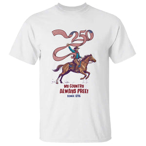 Funny Patriotic Cowboy T Shirt My Country Always Free USA Pride TS12 White Print Your Wear
