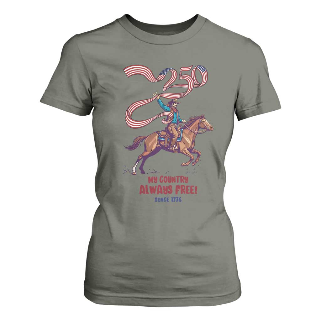 Funny Patriotic Cowboy T Shirt For Women My Country Always Free USA Pride TS12 Military Green Print Your Wear