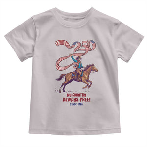 Funny Patriotic Cowboy Toddler T Shirt My Country Always Free USA Pride TS12 Ice Gray Print Your Wear