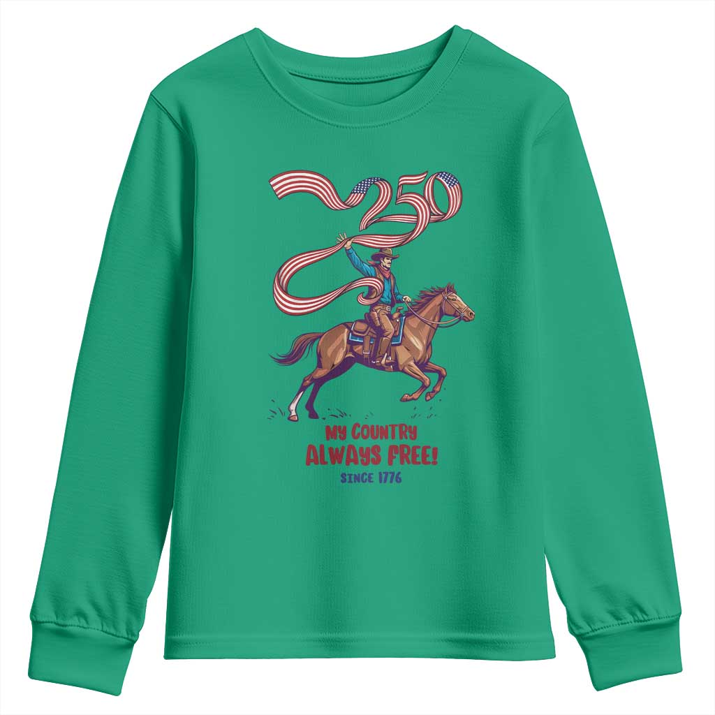 Funny Patriotic Cowboy Youth Sweatshirt My Country Always Free USA Pride TS12 Irish Green Print Your Wear