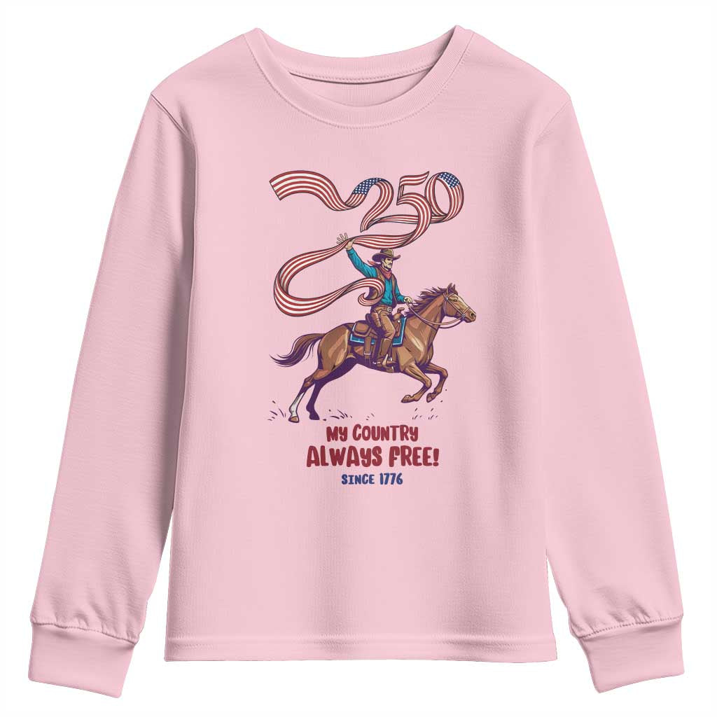 Funny Patriotic Cowboy Youth Sweatshirt My Country Always Free USA Pride TS12 Light Pink Print Your Wear