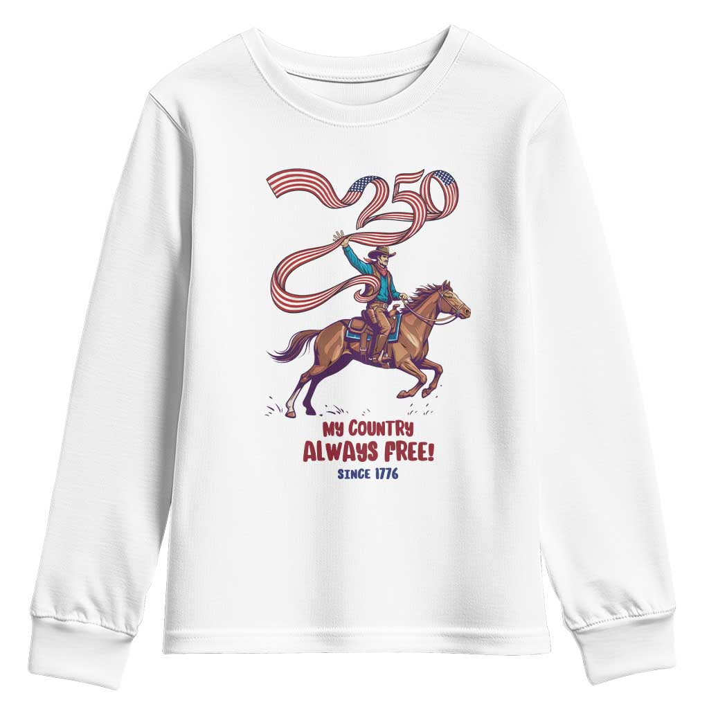 Funny Patriotic Cowboy Youth Sweatshirt My Country Always Free USA Pride TS12 White Print Your Wear