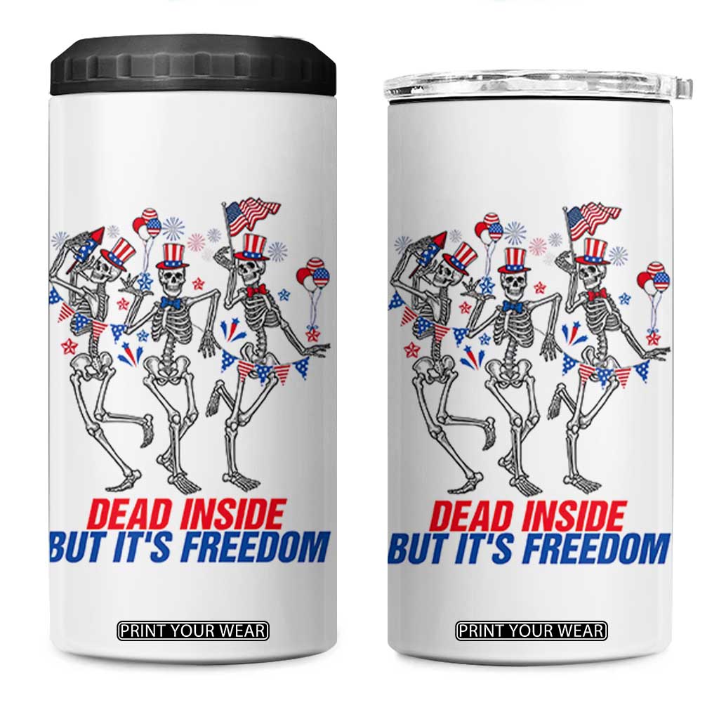 Patriotic Dancing Skeleton 4 in 1 Can Cooler Tumbler Dead Inside But Its Freedom TS12 One Size: 16 oz White Print Your Wear