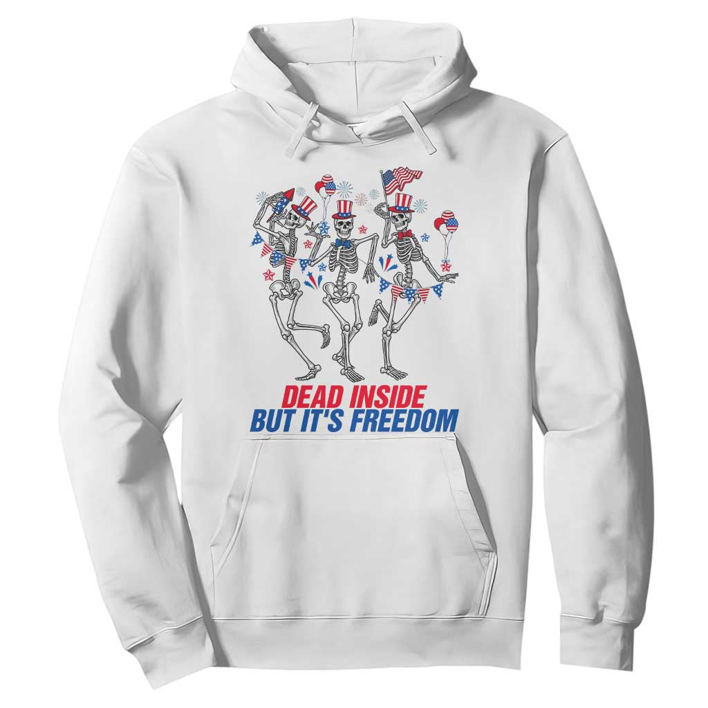 Patriotic Dancing Skeleton Hoodie Dead Inside But Its Freedom TS12 White Print Your Wear