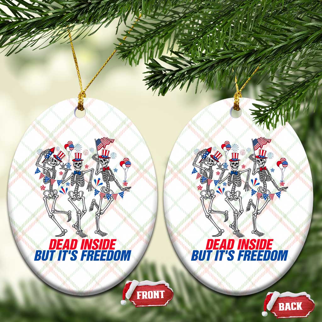 Patriotic Dancing Skeleton Ceramic Ornament Dead Inside But Its Freedom TS12 Print Your Wear