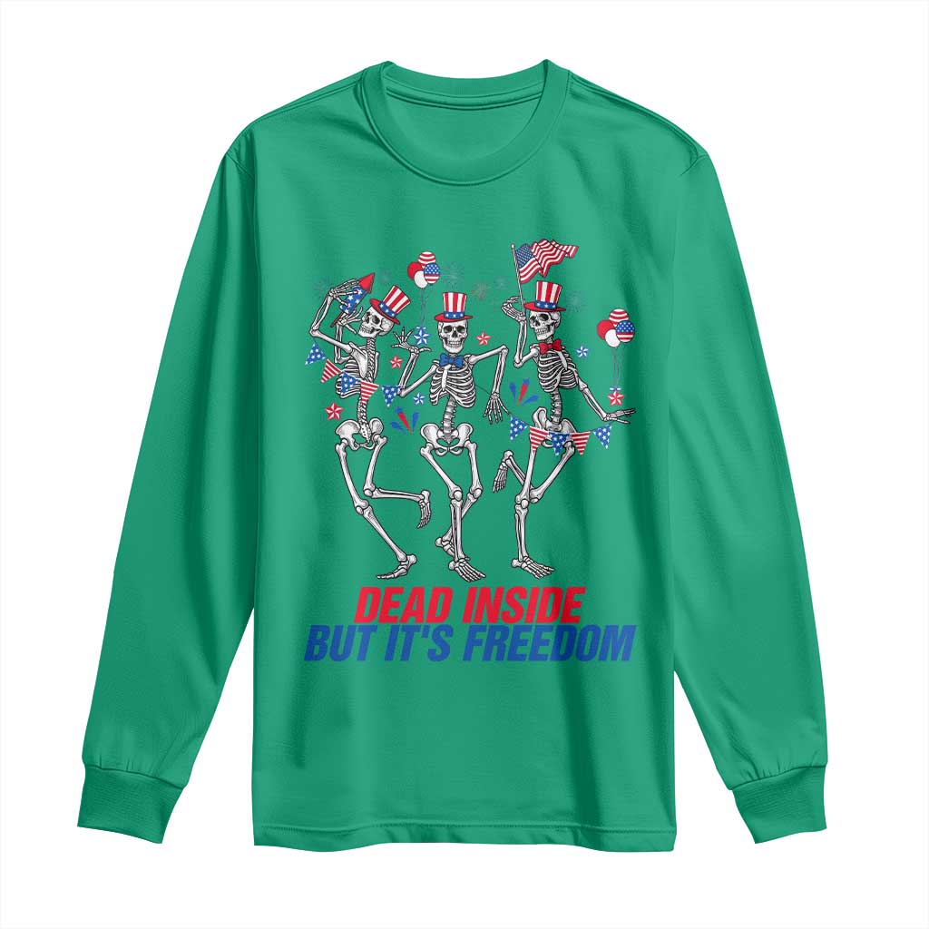 Patriotic Dancing Skeleton Long Sleeve Shirt Dead Inside But Its Freedom TS12 Irish Green Print Your Wear