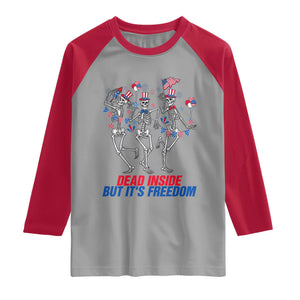 Patriotic Dancing Skeleton Raglan Shirt Dead Inside But Its Freedom TS12 Sport Gray Red Print Your Wear