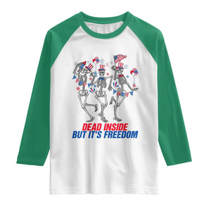 Patriotic Dancing Skeleton Raglan Shirt Dead Inside But Its Freedom TS12 White Kelly Green Print Your Wear