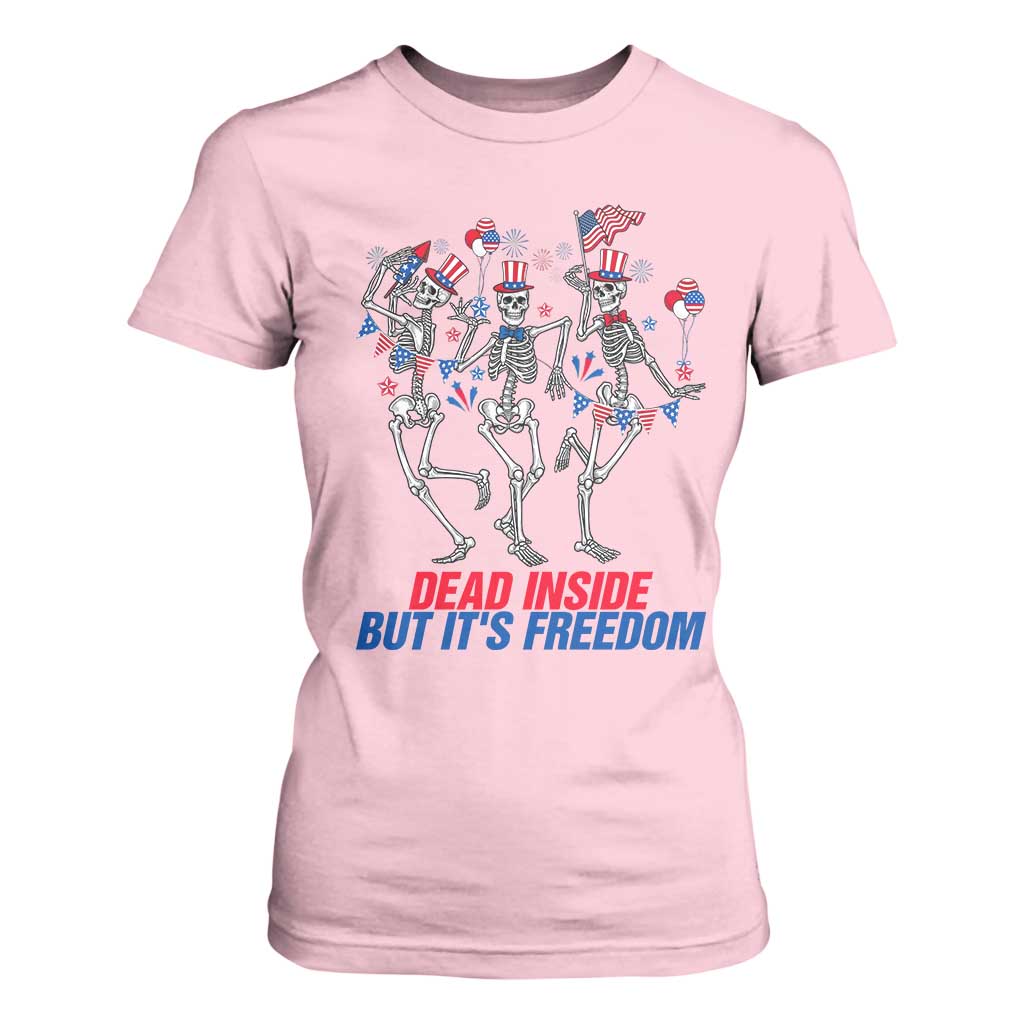 Patriotic Dancing Skeleton T Shirt For Women Dead Inside But Its Freedom TS12 Light Pink Print Your Wear