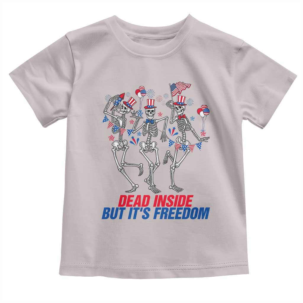 Patriotic Dancing Skeleton Toddler T Shirt Dead Inside But Its Freedom TS12 Ice Gray Print Your Wear