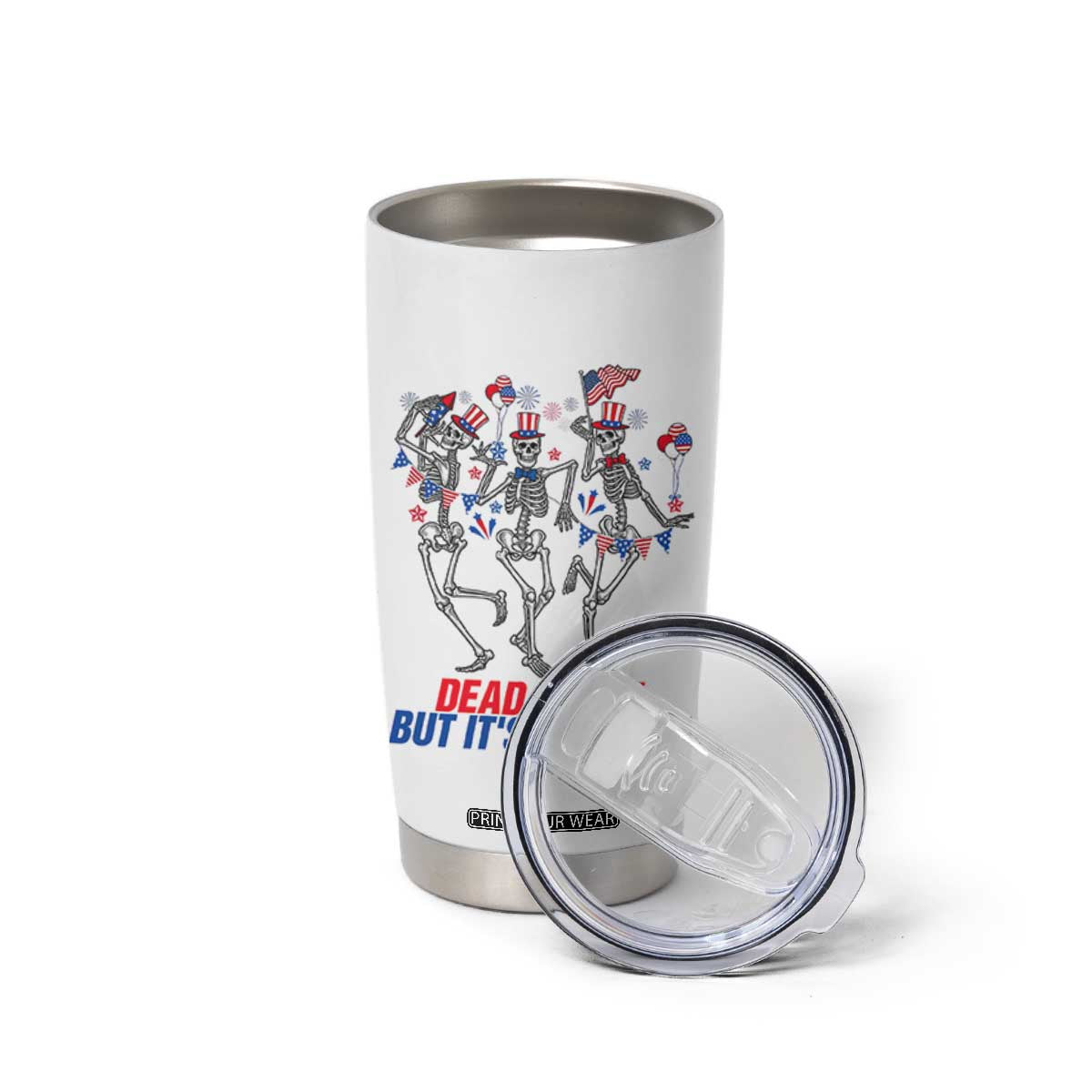 Patriotic Dancing Skeleton Tumbler Cup Dead Inside But Its Freedom TS12 Print Your Wear