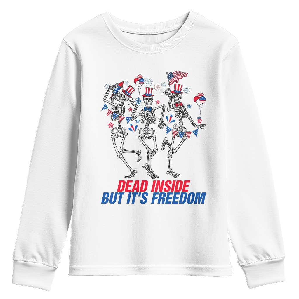Patriotic Dancing Skeleton Youth Sweatshirt Dead Inside But Its Freedom TS12 White Print Your Wear