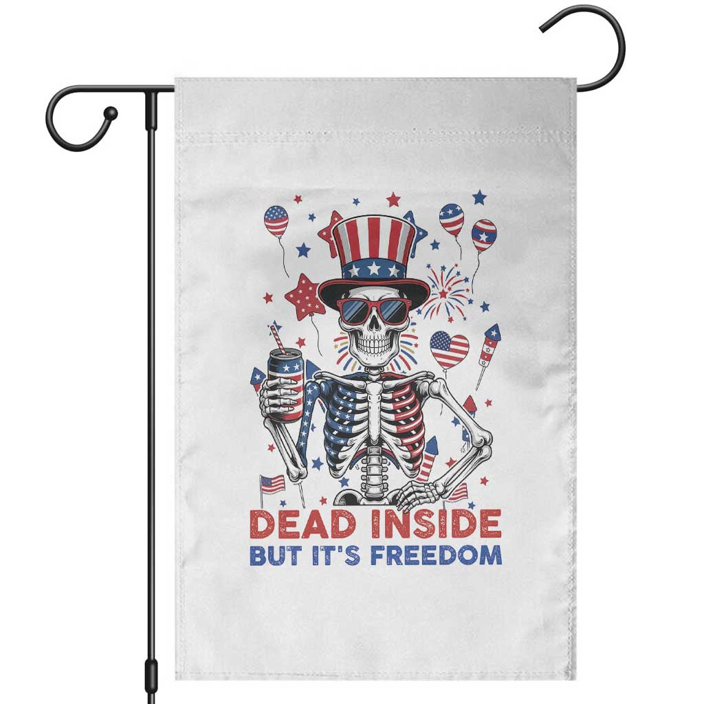 Funny Skeleton Dead Inside But Its Freedom Garden Flag Patriotic Gift TS12 White Print Your Wear