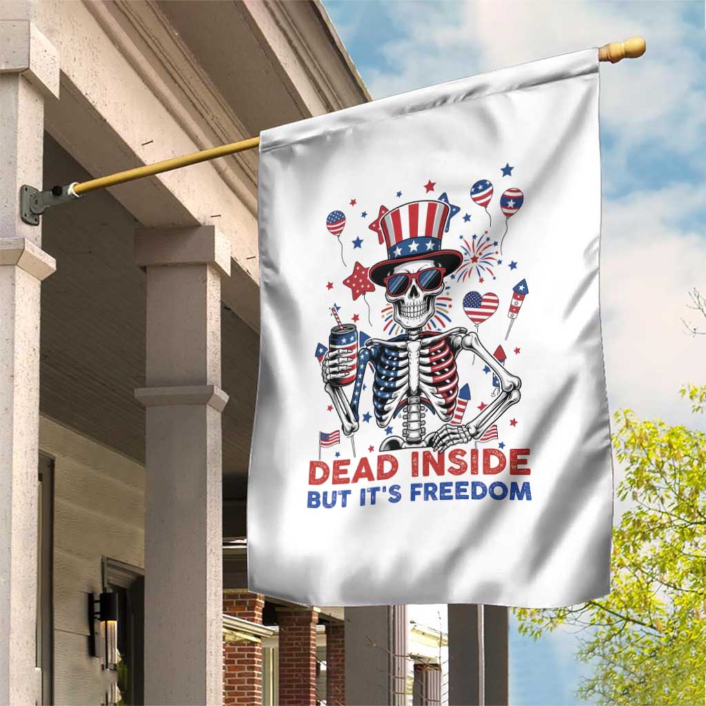 Funny Skeleton Dead Inside But Its Freedom Garden Flag Patriotic Gift TS12 Print Your Wear