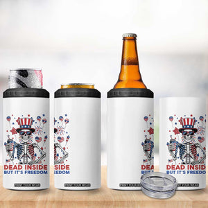 Funny Skeleton Dead Inside But Its Freedom 4 in 1 Can Cooler Tumbler Patriotic Gift TS12 Print Your Wear