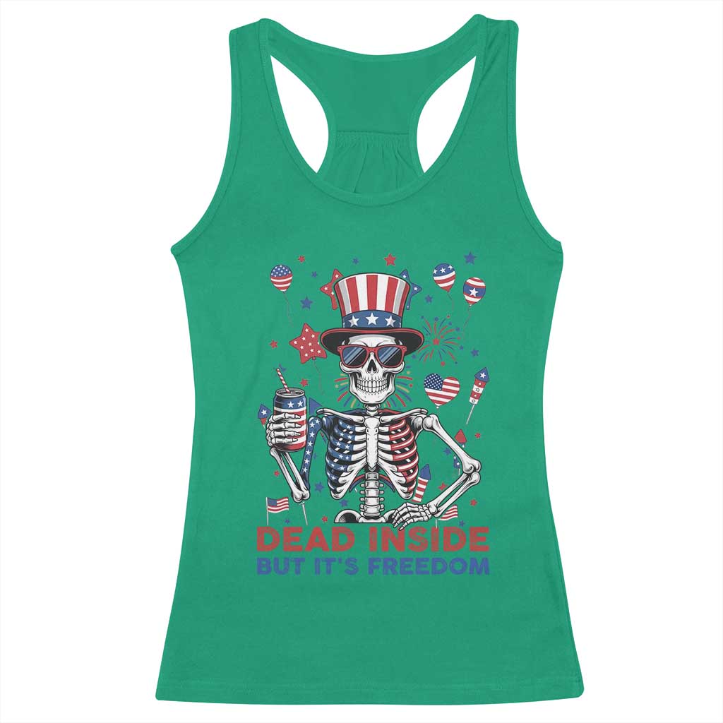 Funny Skeleton Dead Inside But Its Freedom Racerback Tank Top Patriotic Gift TS12 Irish Green Print Your Wear