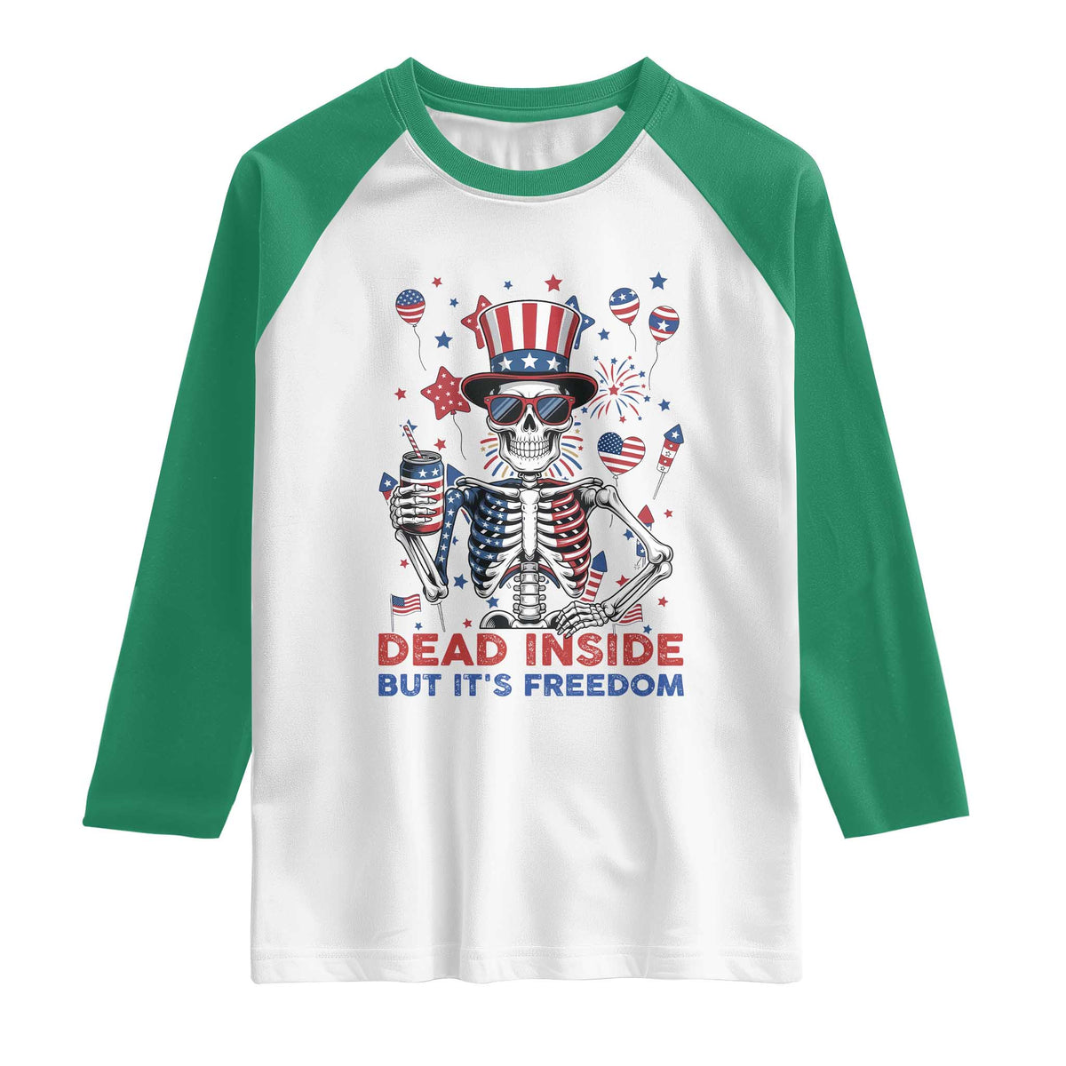 Funny Skeleton Dead Inside But Its Freedom Raglan Shirt Patriotic Gift TS12 White Kelly Green Print Your Wear