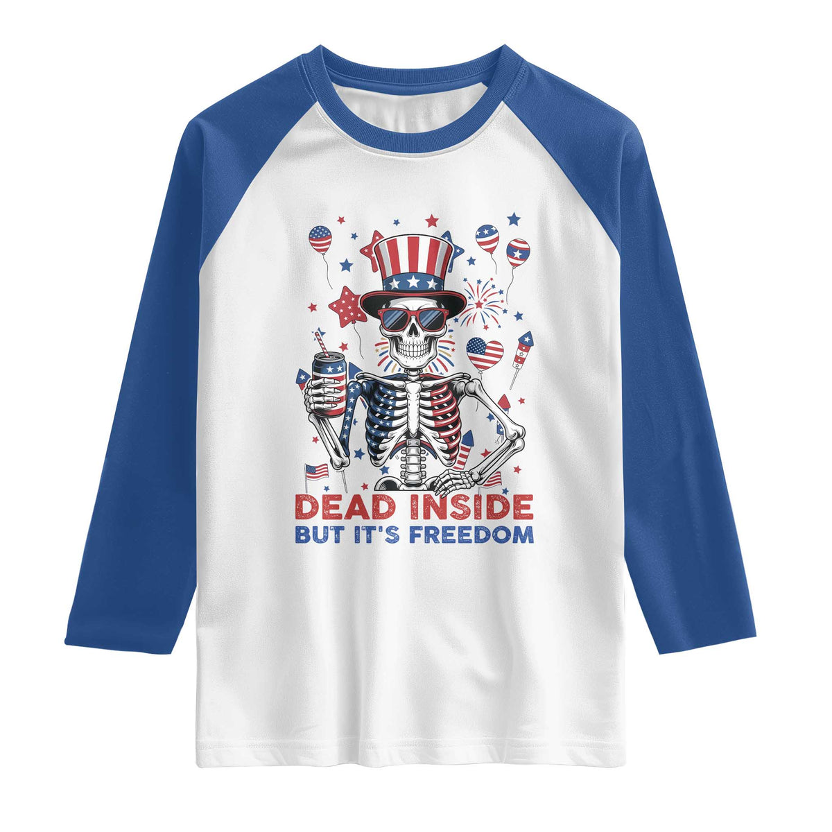 Funny Skeleton Dead Inside But Its Freedom Raglan Shirt Patriotic Gift TS12 White Royal Print Your Wear