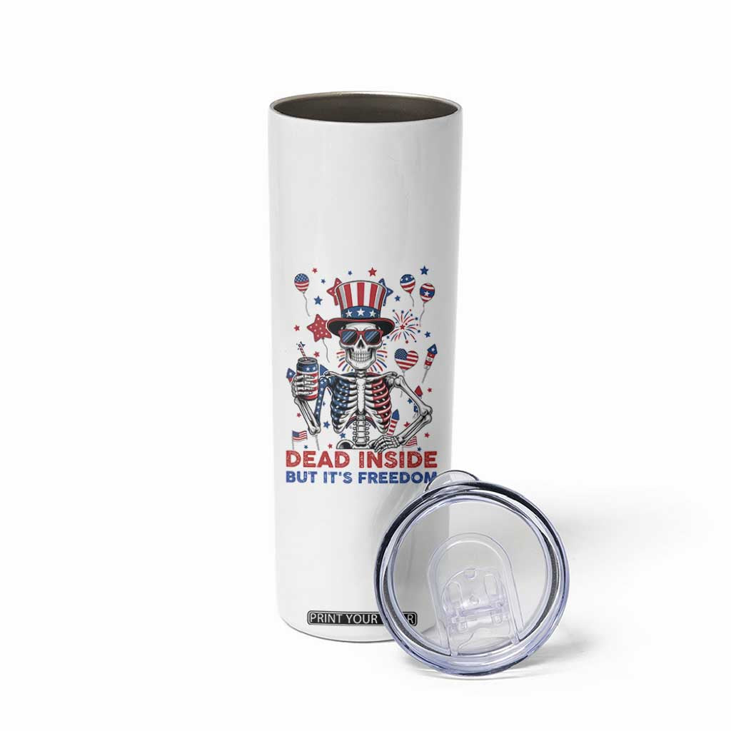 Funny Skeleton Dead Inside But Its Freedom Skinny Tumbler Patriotic Gift TS12 Print Your Wear