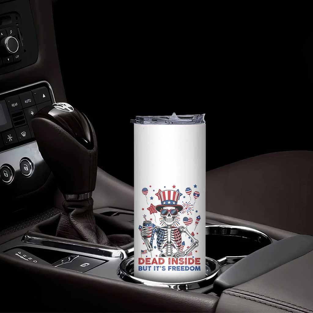 Funny Skeleton Dead Inside But Its Freedom Skinny Tumbler Patriotic Gift TS12 Print Your Wear