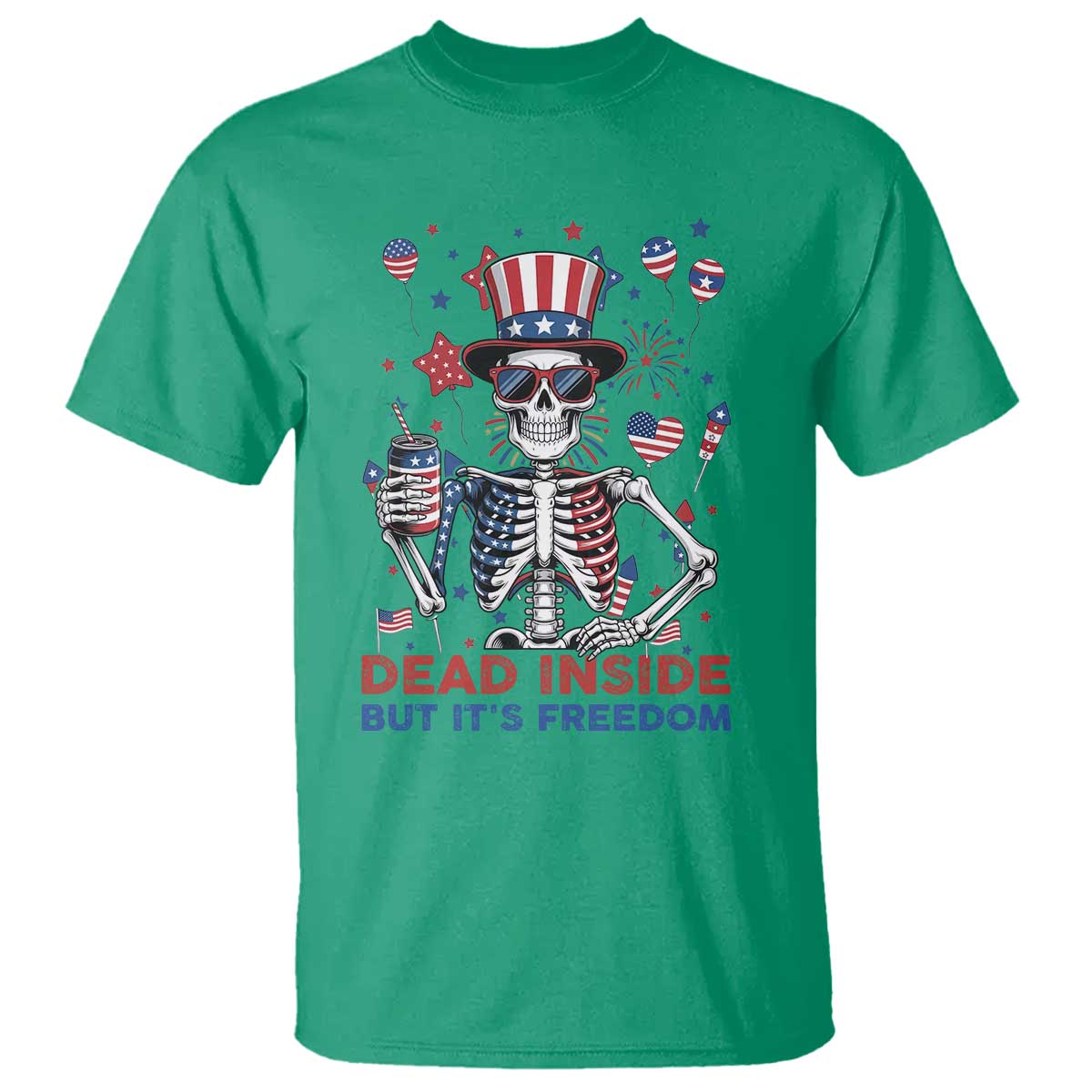 Funny Skeleton Dead Inside But Its Freedom T Shirt Patriotic Gift TS12 Irish Green Print Your Wear