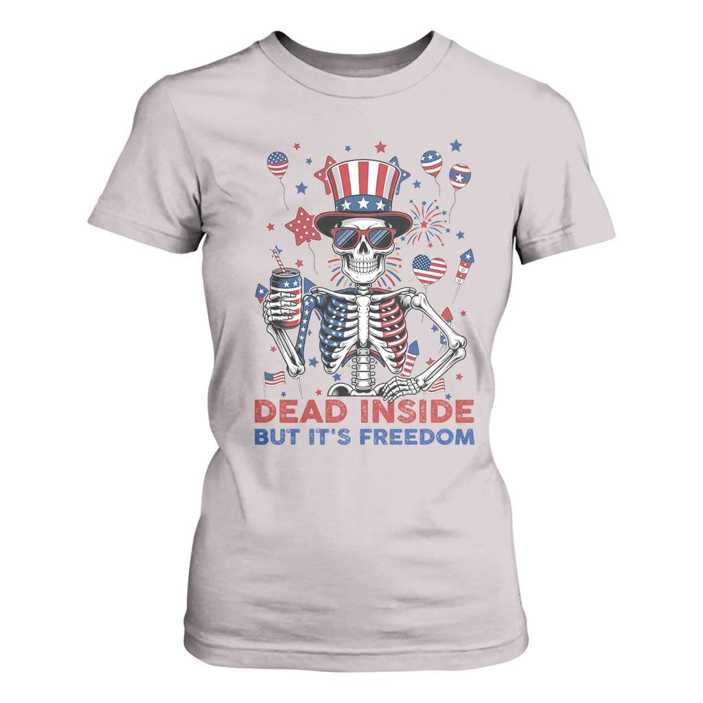 Funny Skeleton Dead Inside But Its Freedom T Shirt For Women Patriotic Gift TS12 Ice Gray Print Your Wear