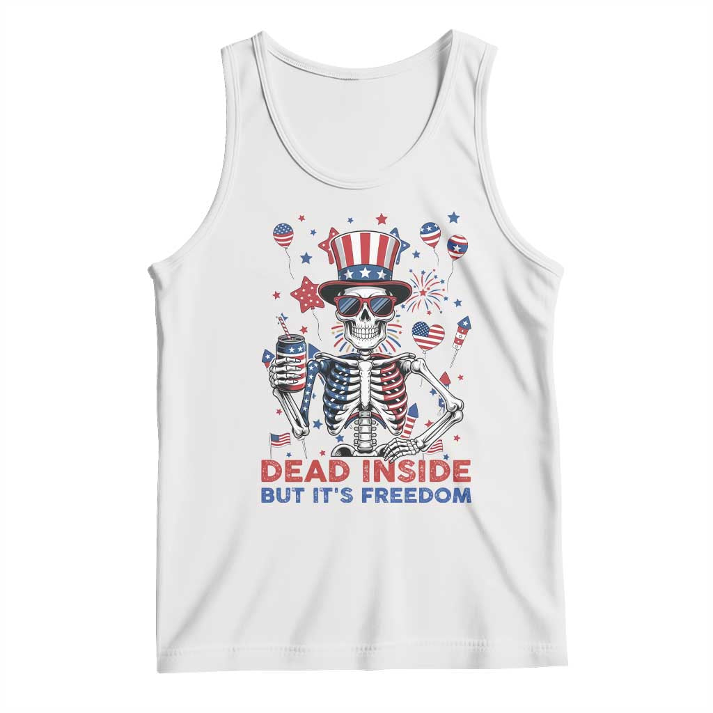 Funny Skeleton Dead Inside But Its Freedom Tank Top Patriotic Gift TS12 White Print Your Wear